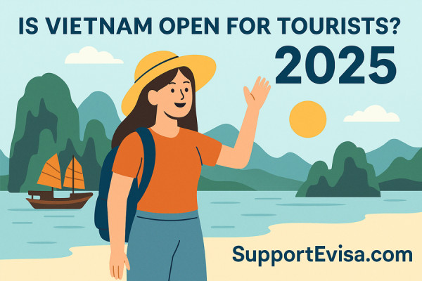 Is Vietnam Open for Tourists? What You Need to Know in 2025