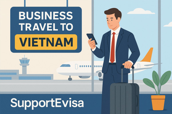 Entering Vietnam for Business Meetings: Visa Tips