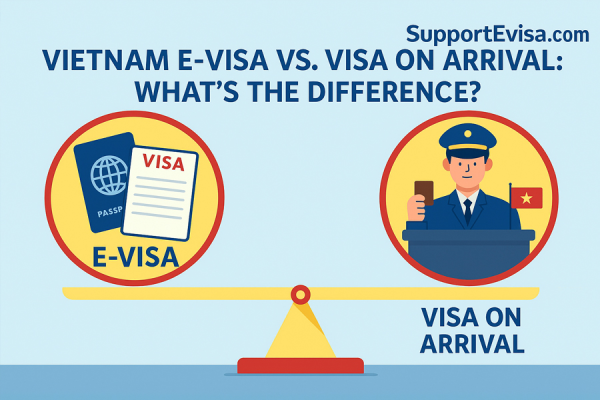 Vietnam E-Visa vs. Visa on Arrival: What’s the Difference?