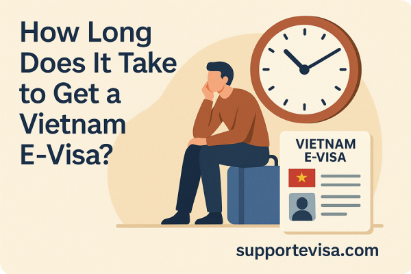 How Long Does It Take to Get a Vietnam E-Visa?